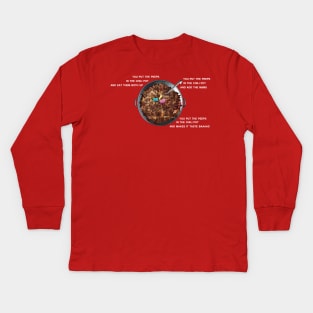 Put The Peeps In The Chili Pot Kids Long Sleeve T-Shirt